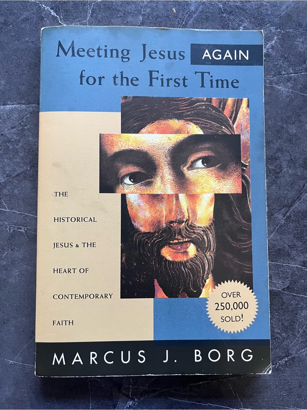 Meeting Jesus Again for the First Time by -Marcus J. Borge
